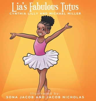 Hardcover Lia's Fabulous Tutus Book