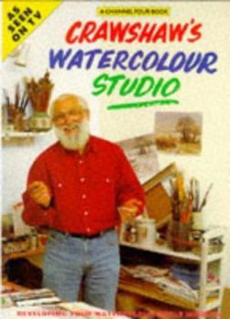 Hardcover Crawshaw's Watercolour Studio: A Channel 4 Book