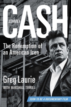 Hardcover Johnny Cash: The Redemption of an American Icon Book