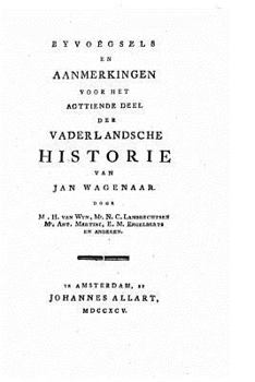 Paperback Byvoegsels en aanmerkingen voor het eerste twintigste deel der Vanderlandsche historie [Dutch] Book