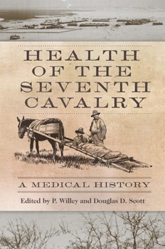 Hardcover Health of the Seventh Cavalry: A Medical History Book