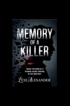 MEMORY OF A KILLER: Inside the Mind of a Hitman Losing Control of His Own Past