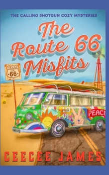 Paperback The Route 66 Misfits: A Small Town Mystery Series Book