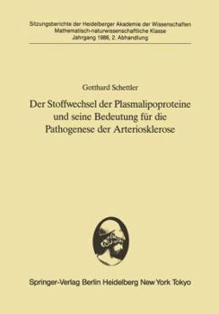 Paperback Der Stoffwechsel Der Plasmalipoproteine Und Seine Bedeutung Für Die Pathogenese Der Arteriosklerose: Vorgetragen in Der Sitzung Vom 6. Juli 1985 [German] Book