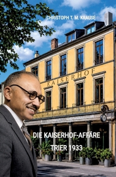Hardcover Die Kaiserhof-Affäre: Trier 1933 [German] Book