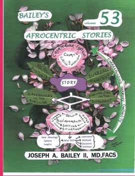 BAILEY'S  AFROCENTRIC  STORIES  Volume 53 - Book #53 of the Bailey's