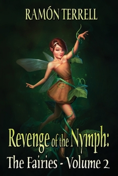 Paperback Revenge of the Nymph: The Fairies: Volume 2 Book