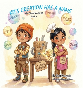Hardcover Kit's Creation Has a Name: What Should We Call It? Book
