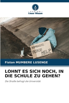 Lohnt Es Sich Noch, in Die Schule Zu Gehen? (German Edition)