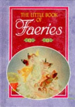 Hardcover Little Book of Faeries (The Little Book of Series) Book