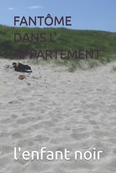 Paperback Fantôme Dans L' Appartement [French] [Large Print] Book