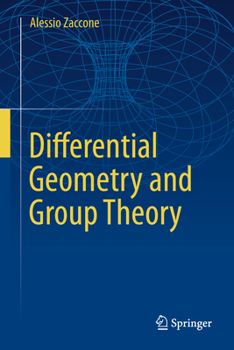 Hardcover Differential Geometry and Group Theory Book
