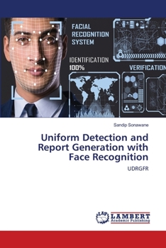 Paperback Uniform Detection and Report Generation with Face Recognition Book