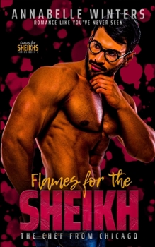 Paperback Flames for the Sheikh: A Royal Billionaire Romance Novel Book