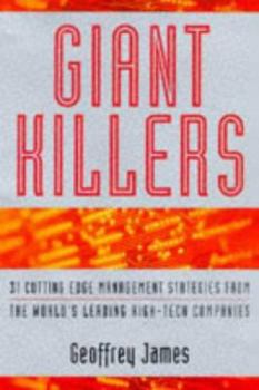 Hardcover Giant Killers: 34 Cutting Edge Management Strategies from the World's Leading High-Tech Companies Book