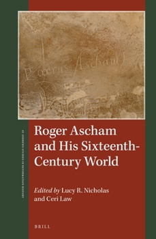 Hardcover Roger Ascham and His Sixteenth-Century World Book