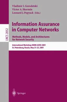 Paperback Information Assurance in Computer Networks: Methods, Models and Architectures for Network Security: International Workshop MMM-Acns 2001 St. Petersbur Book