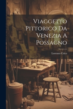 Paperback Viaggetto Pittorico Da Venezia A Possagno [Italian] Book
