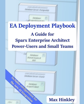 Paperback EA Deployment Playbook: A Guide for Sparx Enterprise Architect Power-Users and Small Teams Book
