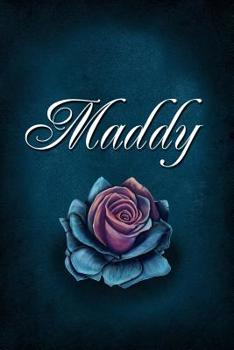 Paperback Maddy: Personalized Name Journal, Lined Notebook with Beautiful Rose Illustration on Blue Cover Book