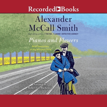 Audio CD Pianos and Flowers: Brief Encounters of the Romantic Kind Book