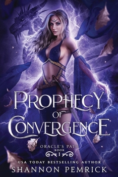 Prophecy of Convergence - Book #1 of the Oracle's Path #0.1