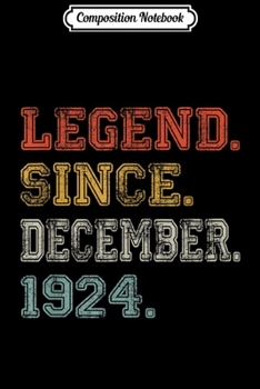 Composition Notebook: Legend Born December 1924 95 Years Old 95th Birthday Gift  Journal/Notebook Blank Lined Ruled 6x9 100 Pages