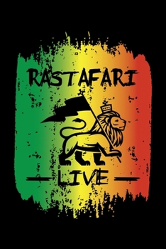 Paperback Rastafari Live: Journal / Notebook / Diary Gift - 6"x9" - 120 pages - White Lined Paper - Matte Cover" Book