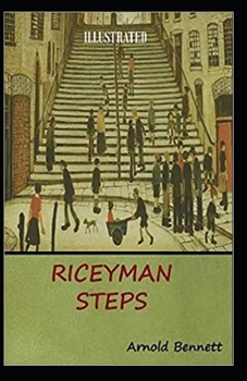 Paperback Riceyman Steps Illustrated Book