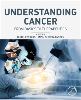 Paperback Understanding Cancer: From Basics to Therapeutics Book