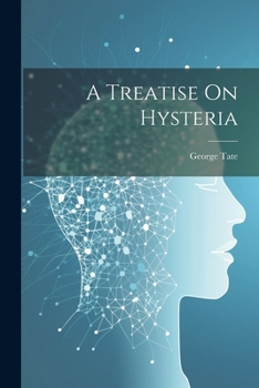 Paperback A Treatise On Hysteria Book