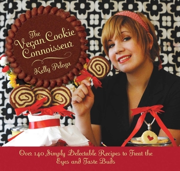 Hardcover The Vegan Cookie Connoisseur: Over 140 Simply Delicious Recipes That Treat the Eyes and Taste Buds Book