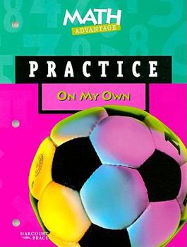 Paperback Math Advantage: On My Own Practice, Grade 6 Book