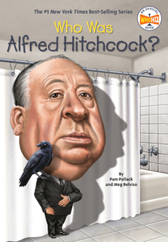 Who Was Alfred Hitchcock? - Book  of the Who Was . . . ? Series