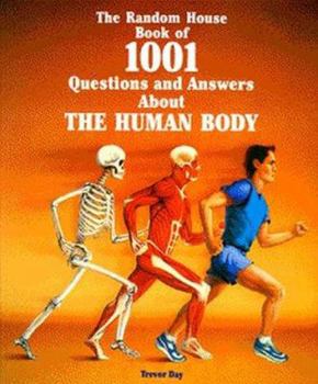 Hardcover The Random House Book of 1001 Questions and Answers about the Human Body Book
