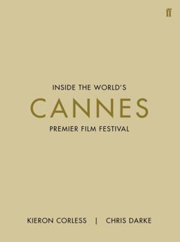 Paperback Cannes: Inside the World's Premier Film Festival Book