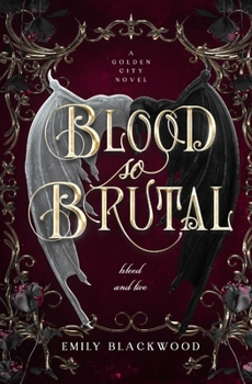 Blood So Brutal - Book #2 of the Golden City