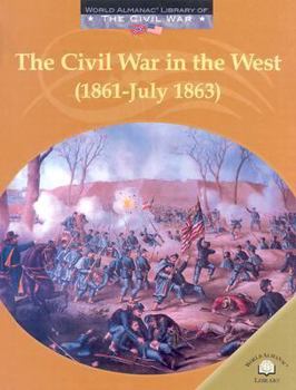 Library Binding The Civil War in the West (1861-July 1863) Book