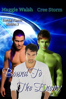 Bound To The Enemy - Book #3 of the Eternal Flames Maddox