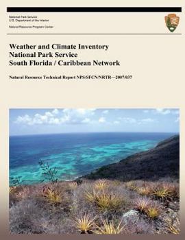 Paperback Weather and Climate Inventory National Park Service South Florida / Caribbean Network Book