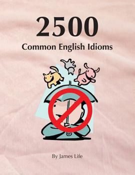 Paperback 2500 Common English Idioms Book