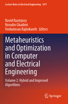 Metaheuristics and Optimization in Computer and Electrical Engineering: Volume 2: Hybrid and Improved Algorithms