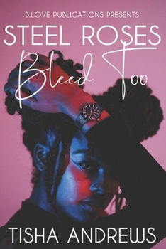 Paperback Steel Roses Bleed Too Book