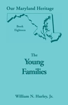 Paperback Our Maryland Heritage, Book 18: The Young Families Book