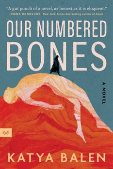 Our Numbered Bones: A Novel