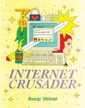 Paperback Internet Crusader Book