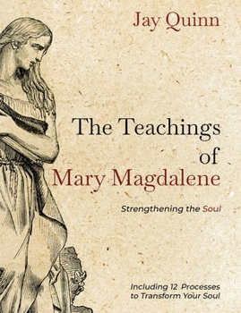 Paperback The Teachings of Mary Magdalene: Strengthening the Soul Book