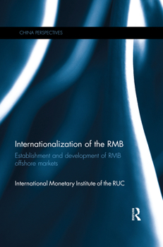 Paperback Internationalization of the RMB: Establishment and Development of RMB Offshore Markets Book