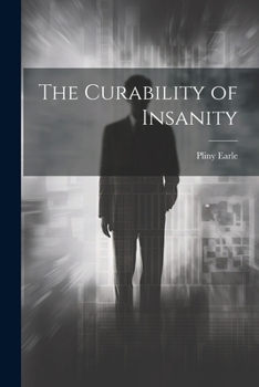 Paperback The Curability of Insanity Book