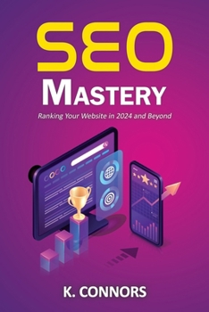 Paperback SEO Mastery: Ranking Your Website in 2024 and Beyond Book